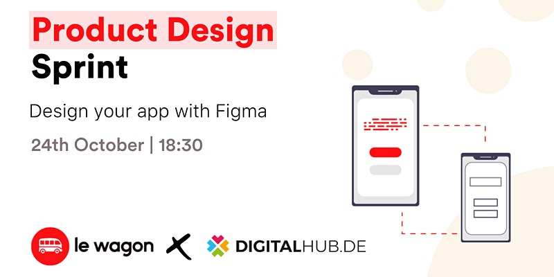 Product Design Sprint with Figma - Le Wagon / Digital Hub